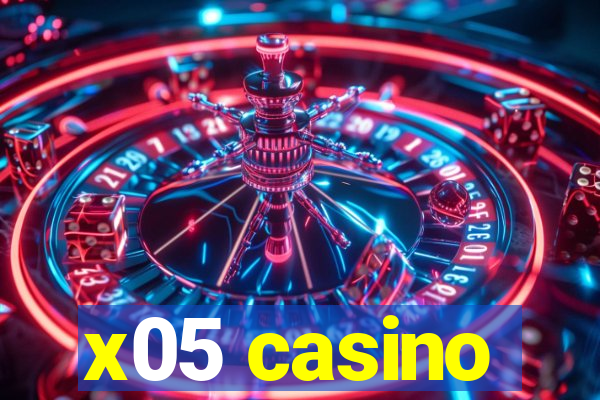 x05 casino
